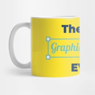 The best graphic designer Mug